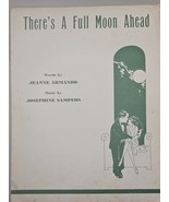 THERE&#39;S A FULL MOON AHEAD by Jeanne Armando &amp; Sampers-1941 Vintage Sheet... - $35.33