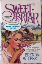 SweetBriar/The Sweetbriar Bride by Brenda Wilbee - 2 in 1 Volume - Paperback  - £6.24 GBP
