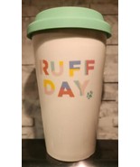 12oz. Ceramic Tumbler Teal &quot;RUFF DAY &quot; Hot Cold Coffee Tea - $12.77