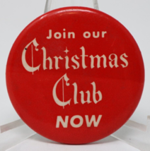 Join Our Christmas Club Now! Vintage Lapel Pin Back Button - £13.99 GBP