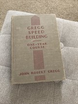 Gregg Speed Building by John Robert Gregg 1940 Shorthand Course Book - $8.60