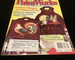 PaintWorks Magazine June 1999 Summer Designs You Simply Must See! - $9.00