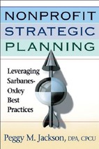 Nonprofit Strategic Planning: Leveraging Sarbanes-Oxley Best Practices (used HC) - £10.48 GBP