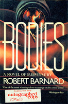 SIGNED! Bodies by Robert Barnard ~ HC/DJ 1st American Edition 1986 - £7.98 GBP