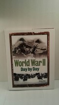 World War II Day by Day by Antony Shaw (2010, Hardcover) - £3.00 GBP