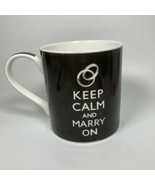 Keep Calm And Marry On Coffee Cup Mug Grey And White Kent Pottery 10 ounce - £9.56 GBP