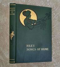 Songs of Home James W. Riley Illustrated Antique 1910 Popular Poetry Decorative  - £22.94 GBP