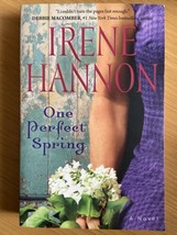 One Perfect Spring: by Irene Hannon Christian contemporary Fiction Novel... - £6.76 GBP