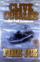 Fire Ice (Numa Files Kurt Austin Adventure) by Clive Cussler &amp; Pal Kemprecos  - £1.77 GBP