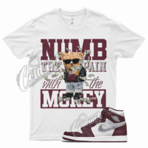 White NUMB T Shirt for Air J1 1 High OG Bordeaux Metallic Silver 6 Beetroot - £20.49 GBP+