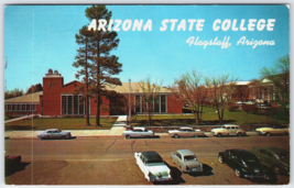 Postcard AZ Flagstaff Arizona State College Old Cars used round dated 1963 - £4.53 GBP