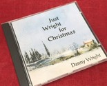 Danny Wright - Just Wright for Christmas CD - $4.94