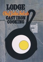 Lodge Chef John Folse&#39;s Cast iron Cooking Cookbook - £14.93 GBP