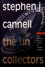 The Tin Collectors by Stephen J. Cannell / 2000 Hardcover 1st Edition My... - £3.64 GBP