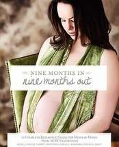 NINE MONTHS IN NINE MONTHS OUT By Acss Transitions &amp; Angel Miller - £6.54 GBP