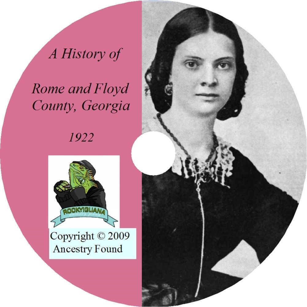 ROME & FLOYD County,Georgia GA - History Genealogy - Family Tree Ancestry CD DVD