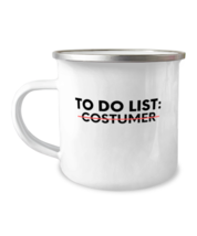 Enamel Camping Mug Funny To Do List Costumer Retirement Worker Salesman  - $18.95