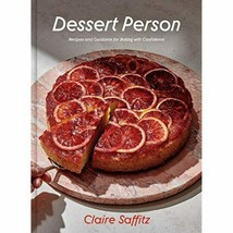 Dessert Person: Recipes and Guidance for Baking with Confidence [Hardcover] - £26.55 GBP