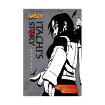 Naruto Itachi&#39;s Story 2: Midnight (Novel): Vol 2 Yano, Takashi/ Kishimoto, Masas - $10.00