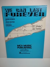 Chicago We Can Last Forever Sheet Music 1988 Pop Rock Music Jason Scheff... - £10.73 GBP