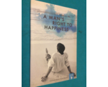 A MAN&#39;S RIGHT TO HAPPINESS by LAISSEZ FAIRE CONTRIBUTORS - Softcover  LI... - $19.79