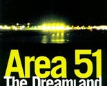 Area 51: The Dreamland Chronicles Darlington, David - £3.05 GBP