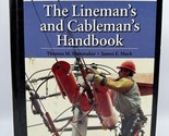 The Lineman&#39;s and Cableman&#39;s Handbook, Thirteenth Edition by James E. Mack - £59.43 GBP