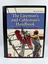 The Lineman&#39;s and Cableman&#39;s Handbook, Thirteenth Edition by James E. Mack - £59.62 GBP