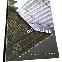 SIGNED Unfolded How Architecture Saved My Life: Bartholomew Voorsanger HC 1st Ed - £55.52 GBP