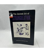 The Ancient Art of Strangulation Paperback - $1,018.09 MXN