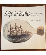 SHIPS IN BOTTLES: BUILD YOUR OWN SCALE MODEL By F. R. Berchem - $133.27 MXN