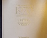 The World in 1970: History As We Lived It [Hardcover] The Associated Press - $6.84