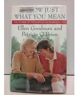 I Know Just What You Mean: The Power of Friendship in Women&#39;s Lives Good... - £2.33 GBP