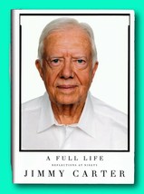 Rare A Full Life: Reflections at Ninety - Signed by Jimmy Carter - First Edition - £311.64 GBP