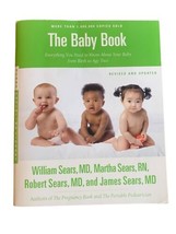 The Sears Baby Book, Revised Edition: Everything You Need to Know About ... - £7.76 GBP