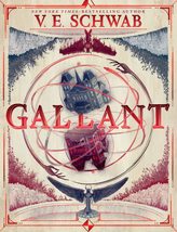 Gallant [Hardcover] Schwab, V. E. - $19.59