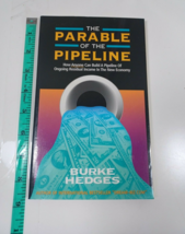 the Parable of the pipeline by burke hedges 2001 1st paperback - £4.66 GBP