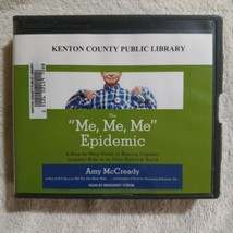 The &quot;Me, Me, Me&quot; Epidemic by Amy McCready (2016, CD, Unabridged) - £23.50 GBP