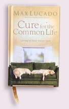 The Cure For The Common Life - Max Lucado Hardcover - Christian Living - $110.38 MXN