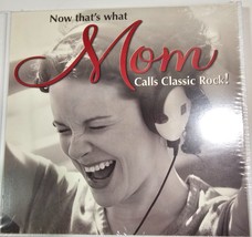 Now That&#39;s What Mom Calls Classic Rock, Audio CD Various Artists NEW sealed - $4.99