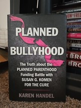 Planned Bullyhood : The Truth Behind the Headlines about the Planned Par... - $13.69 CAD