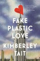 Fake Plastic Love: A Novel - Hardcover BRAND NEW Book - £6.31 GBP