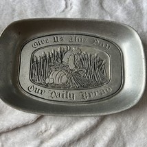 Vtg Wilton Armetale &#39;Give Us This Day Our Daily Bread&#39; Bread Tray - £7.57 GBP