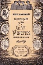 Bill Hardey&#39;s Songs of the Gay Nineties, and Other Old Favorites [Sheet ... - $6.90