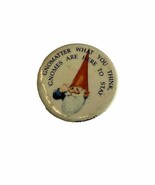 1978 Pinback &quot;GNOMATTER What You Think Gnomes Are Here To Stay&quot; Unieboek... - €7,81 EUR