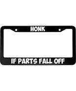 Honk If Parts Fall Off Aluminum Car Mechanic License Plate Frame FREE SH... - £14.90 GBP