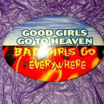 Good girls go to heaven~Bad girls go everywhere - $459.40 MXN