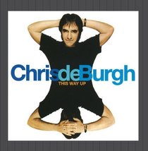 This Way Up by Chris De Burgh [Audio CD] - $69.06