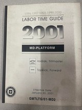 2001 GMC Topkick Forward Tiltmaster Chevy Kodiak Labor Time Guide Manual... - $55.54