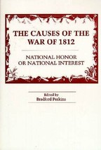 The Causes of the War of 1812: National Honor or National Interest? [Paperback] - £6.46 GBP